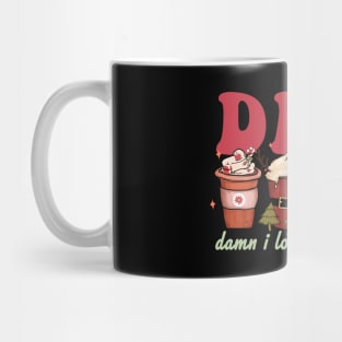 Dilf damn I Love Festivities Funny Coffee Christmas Mug